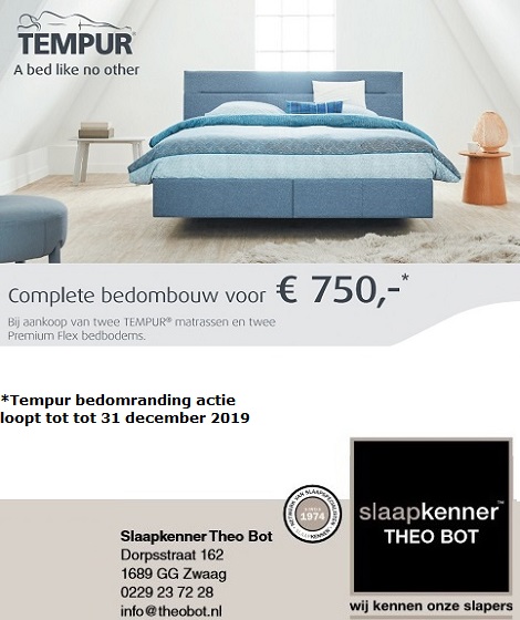 Tempur matrassen en bodems kopen, bedomranding voor slechts 750 euro, actie tot 31 december 2019, theo bot